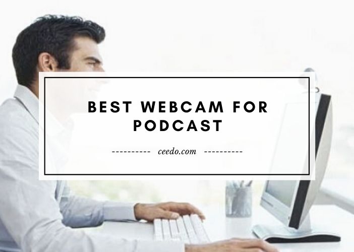 Editors' Picks for Top Webcam for Podcast 2023